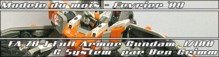 Février '08 - FA-78-1 Full Armor Gundam 1/100 par Ben-Grimm