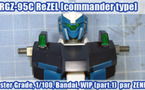 MG RGZ-95C ReZEL [Commander Type] - 1ère partie