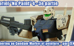 Tutoriel "No Paint" 4 - 3e partie : Weathering au Gundam Marker et peinture