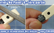 Tutoriel "No Paint" 4 - 1ère partie : Découpe et préparation des pièces