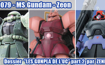 Les Gunpla de l'UC, Part.2 - UC0079 - MS Gundam / La Principauté de Zeon