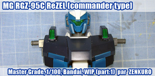 MG RGZ-95C ReZEL [Commander Type] - 1ère partie
