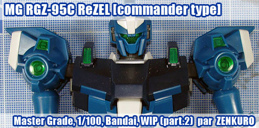 MG RGZ-95C ReZEL [Commander Type] - 2ème partie