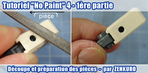 Tutoriel "No Paint" 4 - 1ère partie : Découpe et préparation des pièces