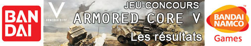 Jeu-concours Armored Core V - les résultats