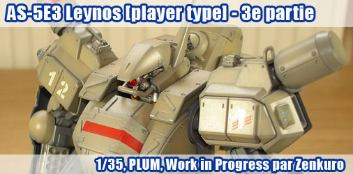 AS-5E3 Leynos [player type] - WIP 3ème partie : la peinture