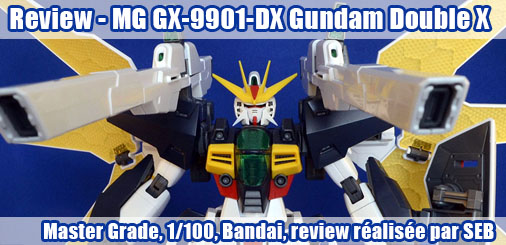 Review - MG GX-9901-DX Gundam Double X 1/100 Review - MG GX-9901-DX Gundam Double X 1/100