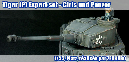 Tiger (P) Expert set 1/35 - Girls und Panzer Tiger (P) Expert set 1/35 - Girls und Panzer