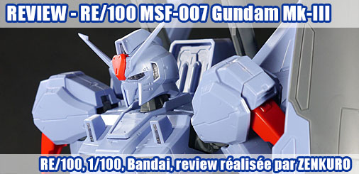 Review - RE/100 MSF-007 Gundam Mk-III